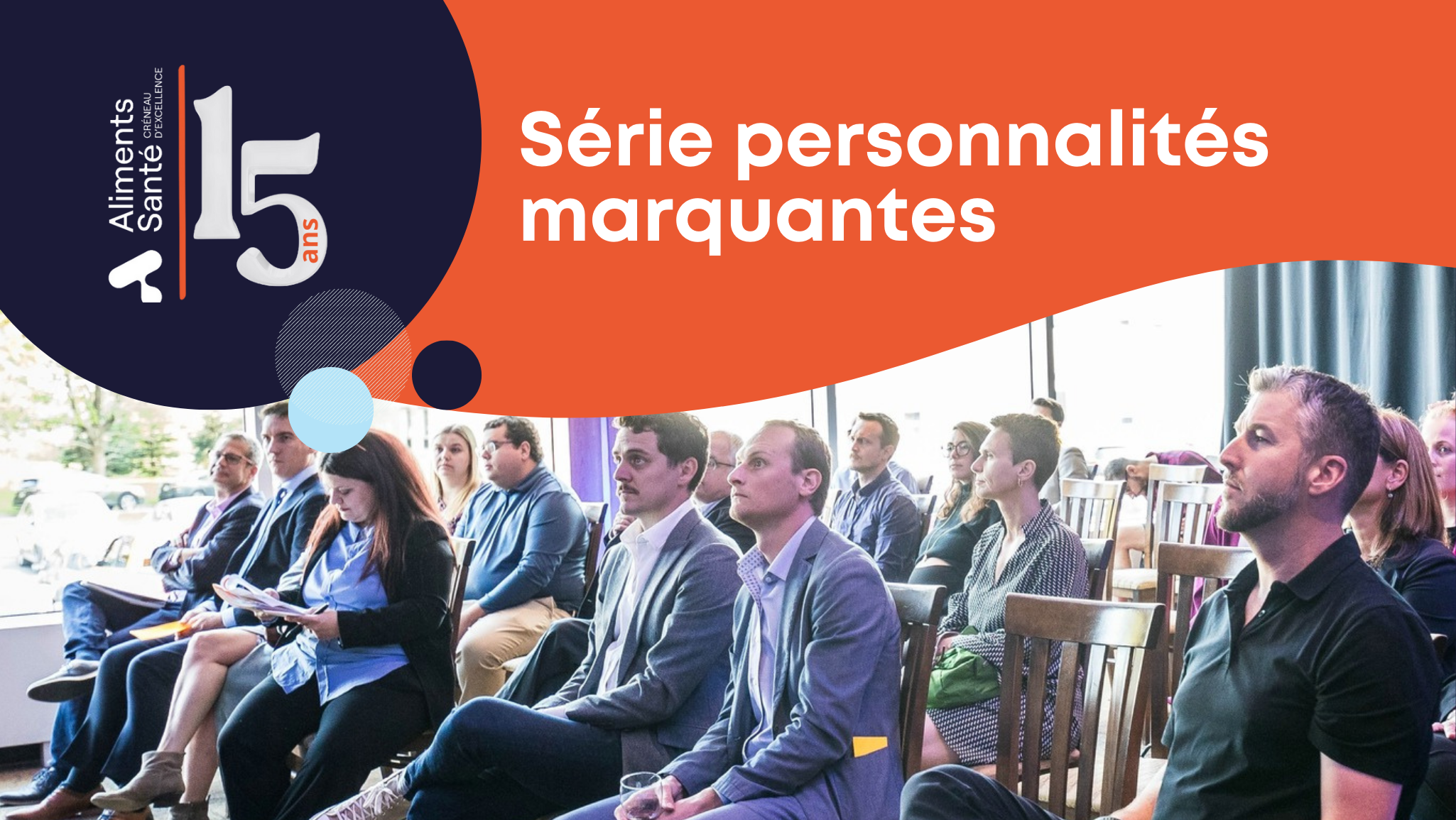 Plan Action- Série personnalité marquante – 15e anniversaires