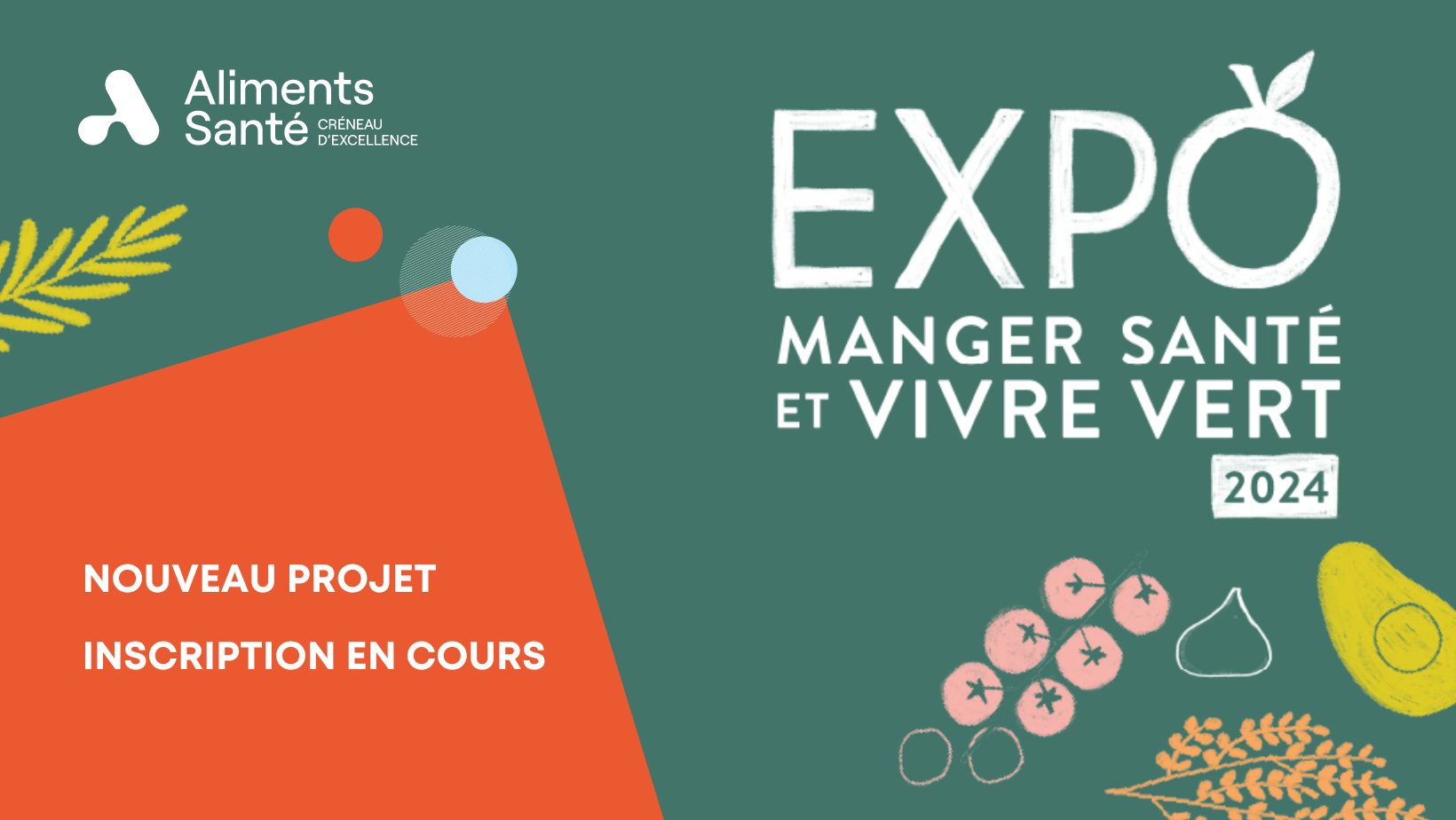 Projet mobilisateur de rayonnement et de support à la commercialisation des produits santé et innovants – Expo Manger Santé